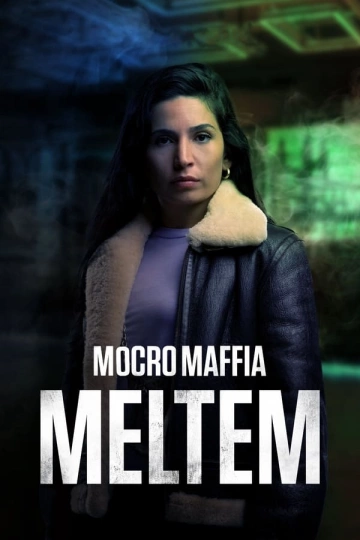 gktorrent Mocro Mafia: Meltem FRENCH WEBRIP 720p 2023
