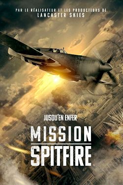 gktorrent Mission Spitfire FRENCH BluRay 1080p 2022