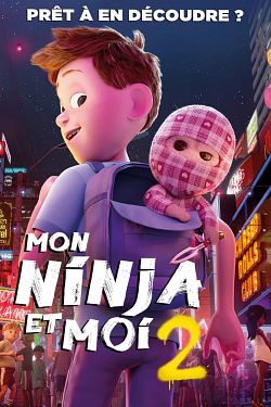 gktorrent Mon ninja et moi 2 FRENCH BluRay 1080p 2022