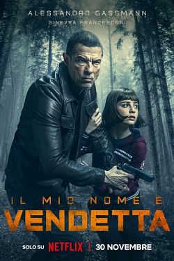 gktorrent My Name Is Vendetta FRENCH WEBRIP 1080p 2022